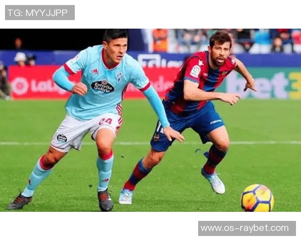 塞尔塔对阵贝蒂斯精彩直播全程回顾与赛后分析